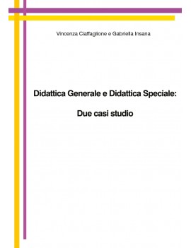 DIDATTICA GENERALE E DIDATTICA SPECIALE: