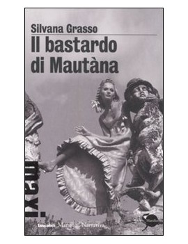 BASTARDO DI MAUT?NA (IL)