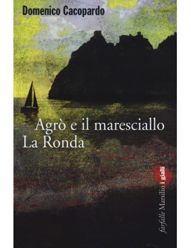 AGR? E IL MARESCIALLO LA RONDA