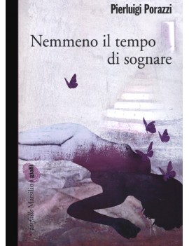 NEMMENO IL TEMPO DI SOGNARE