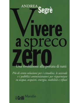 VIVERE A SPRECO ZERO. UNA RIVOLUZIONE AL