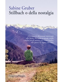 STILLBACH O DELLA NOSTALGIA