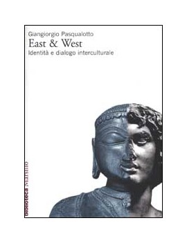 EAST & WEST. IDENTITÀ E DIALOGO INTERCUL