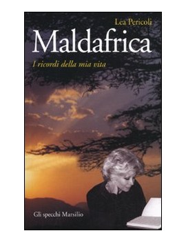 MALDAFRICA. I RICORDI DELLA MIA VITA