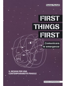 FIRST THINGS FIRST. COMUNICARE LE EMERGE