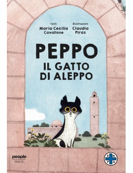 PEPPO IL GATTO DI ALEPPO. EDIZ. A COLORI