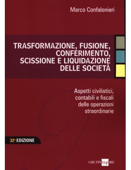 TRASFORMAZIONE FUSIONE CONFERIMENTO SCIS