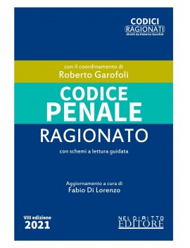 CODICE PENALE RAGIONATO 2021