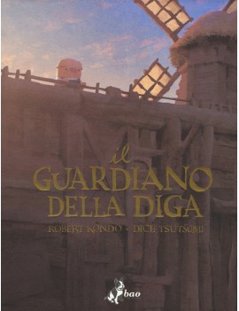 GUARDIANO DELLA DIGA (IL). VOL. 1