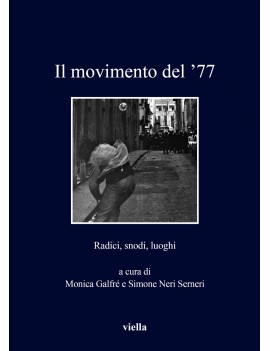 MOVIMENTO DEL '77. RADICI SNODI LUOGHI (