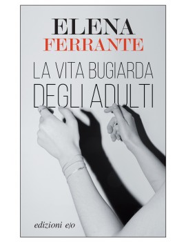 VITA BUGIARDA DEGLI ADULTI (LA)