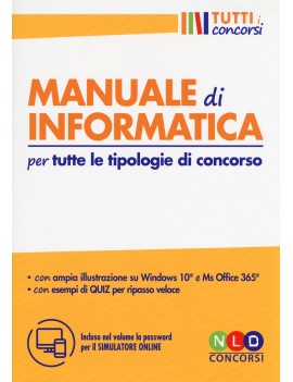 MANUALE DI INFORMATICA per tutti concors