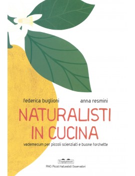 NATURALISTI IN CUCINA. VADEMECUM PER PIC