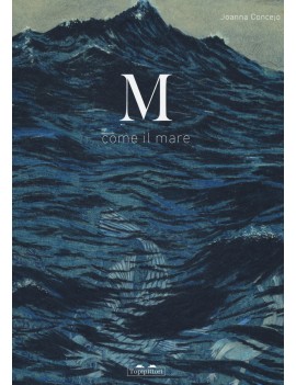 M COME IL MARE. EDIZ. A COLORI