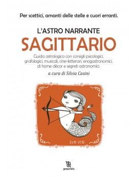 SAGITTARIO. L'ASTRO NARRANTE