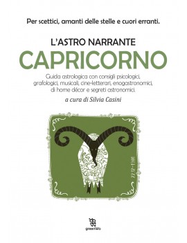 CAPRICORNO. L'ASTRO NARRANTE