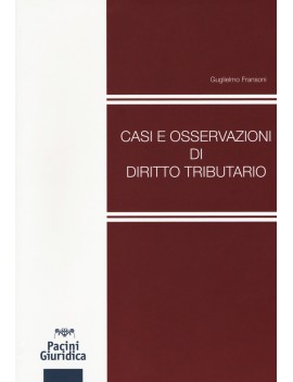 CASI E OSSERVAZIONI DI DIRITTO TRIBUTARI