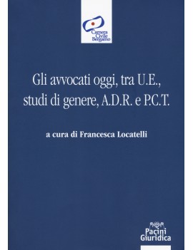 AVVOCATI OGGI TRA UE STUDI GENERE ADR E