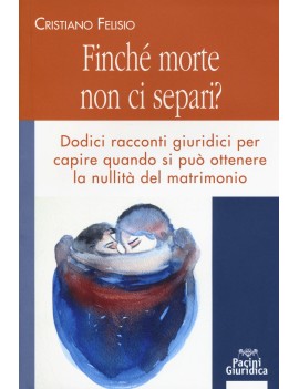 FINCHE' MORTE NON CI  SEPARI?