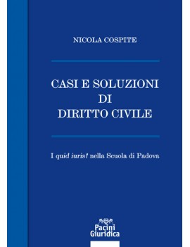 CASI E SOLUZIONI DI DIRITTO CIVILE