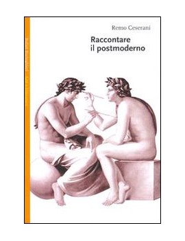 RACCONTARE IL POSTMODERNO