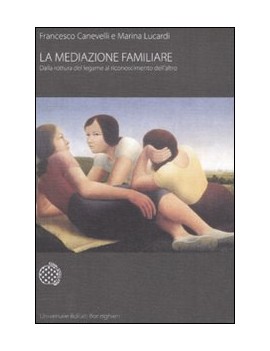 MEDIAZIONE FAMILIARE. DALLA ROTTURA DEL