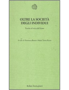 OLTRE LA SOCIETA' DEGLI INDIVIDUI