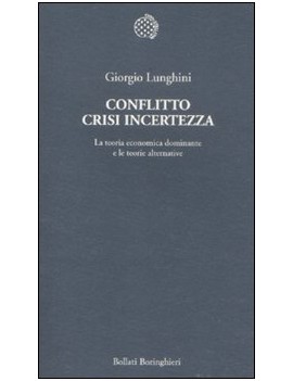 CONFLITTO, CRISI, INCERTEZZA. LA TEORIA