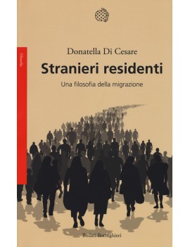 STRANIERI RESIDENTI. UNA FILOSOFIA DELLA