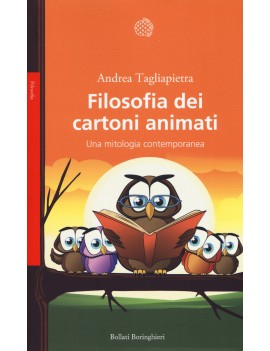 FILOSOFIA DEI CARTONI ANIMATI. UNA MITOL