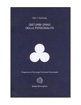 DISTURBI GRAVI DELLA PERSONALITÀ