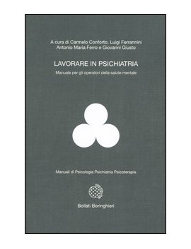 LAVORARE IN PSICHIATRIA. MANUALE PER OPE