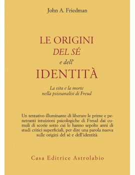 ORIGINI DEL S? E DELL'IDENTIT?. LA VITA