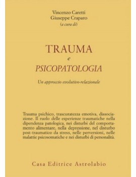 TRAUMA E PSICOPATOLOGIA APPROCCIO EVOLUT