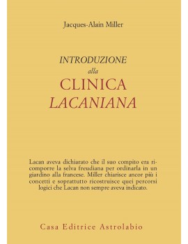 INTRODUZIONE ALLA CLINICA LACANIANA