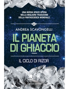 PIANETA DI GHIACCIO. IL CICLO DI RIZOR (