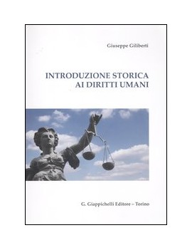 INTRODUZIONE STORICA AI DIRITTI UMANI