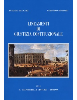 LINEAMENTI DI GIUSTIZIA COSTITUZIONALE