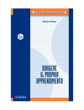 DIRIGERE IL PROPRIO APPRENDIMENTO