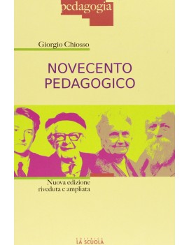 NOVECENTO PEDAGOGICO. PROFILO DELLE TEOR