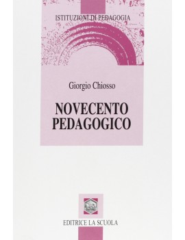 NOVECENTO PEDAGOGICO. PROFILO DELLE TEOR