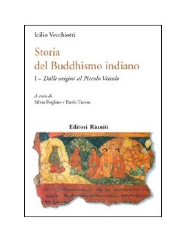 STORIA DEL BUDDHISMO INDIANO. VOL. 1: DA