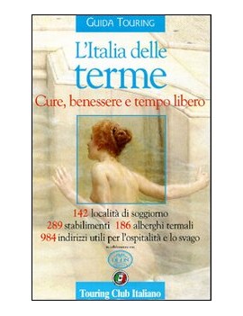 L'ITALIA DELLE TERME CURE E BENESSERE