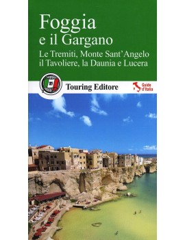 FOGGIA E IL GARGANO. LE TREMITI MONTE SA