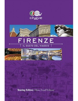 FIRENZE. IL GUSTO DEL VIAGGIO