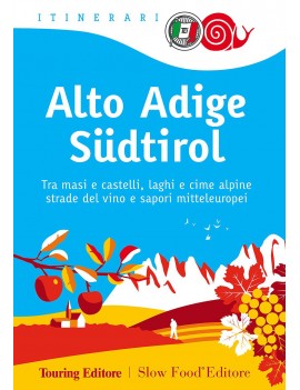 ALTO ADIGE S?DTIROL. TRA MASI E CASTELLI