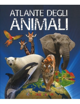 ATLANTE DEGLI ANIMALI. EDIZ. A COLORI