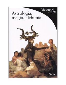 ASTROLOGIA, MAGIA, ALCHIMIA