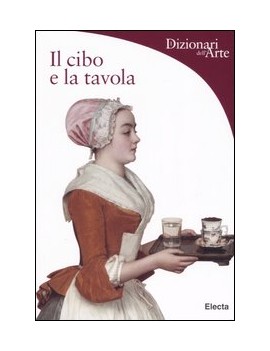 CIBO E LA TAVOLA (IL)