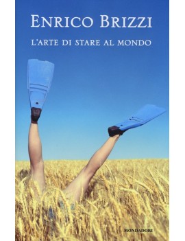 ARTE DI STARE AL MONDO (L')